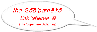 The Superhero Dictionary